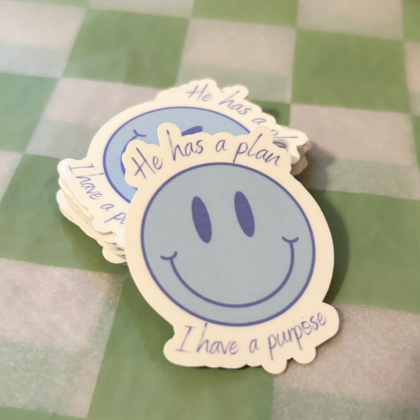 He has a plan, I have a purpose