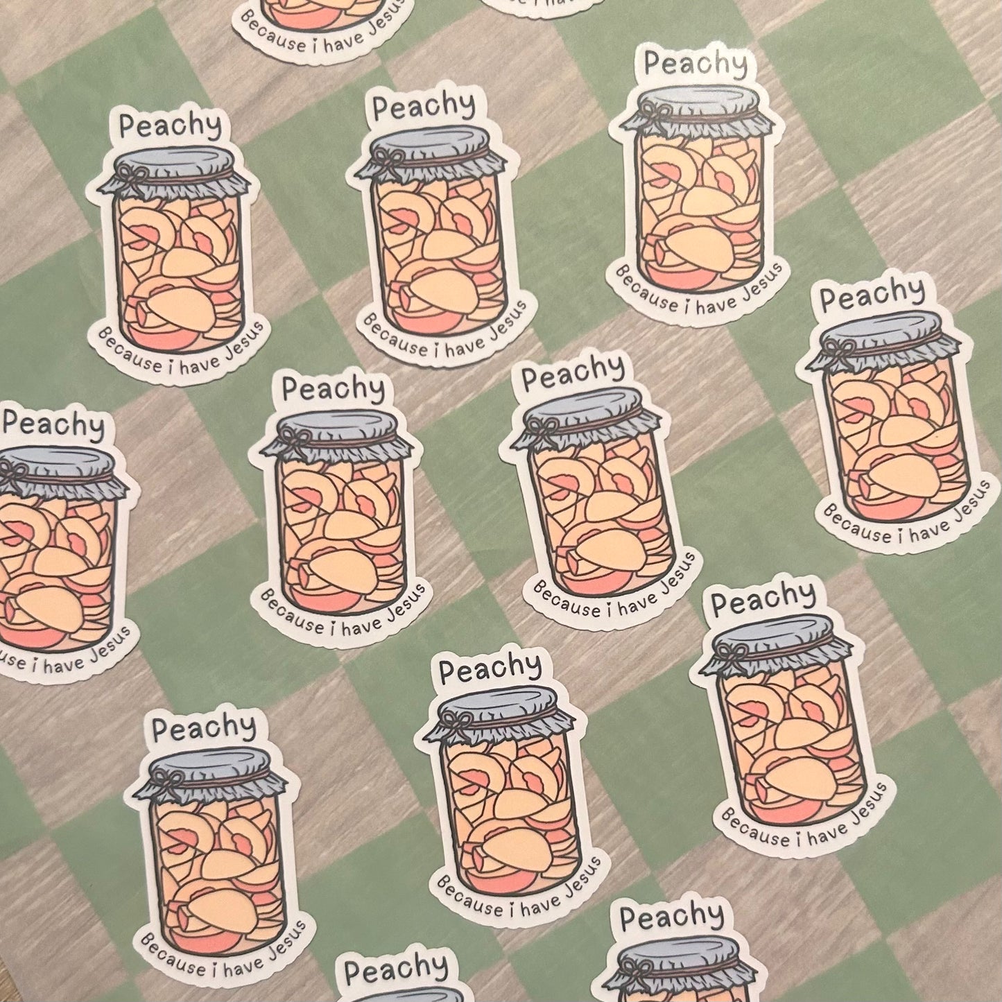 Peachy, because I have Jesus